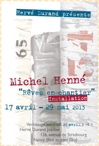 Michel Henné expose du 17 avril au 29 mai 2013 Illustrations